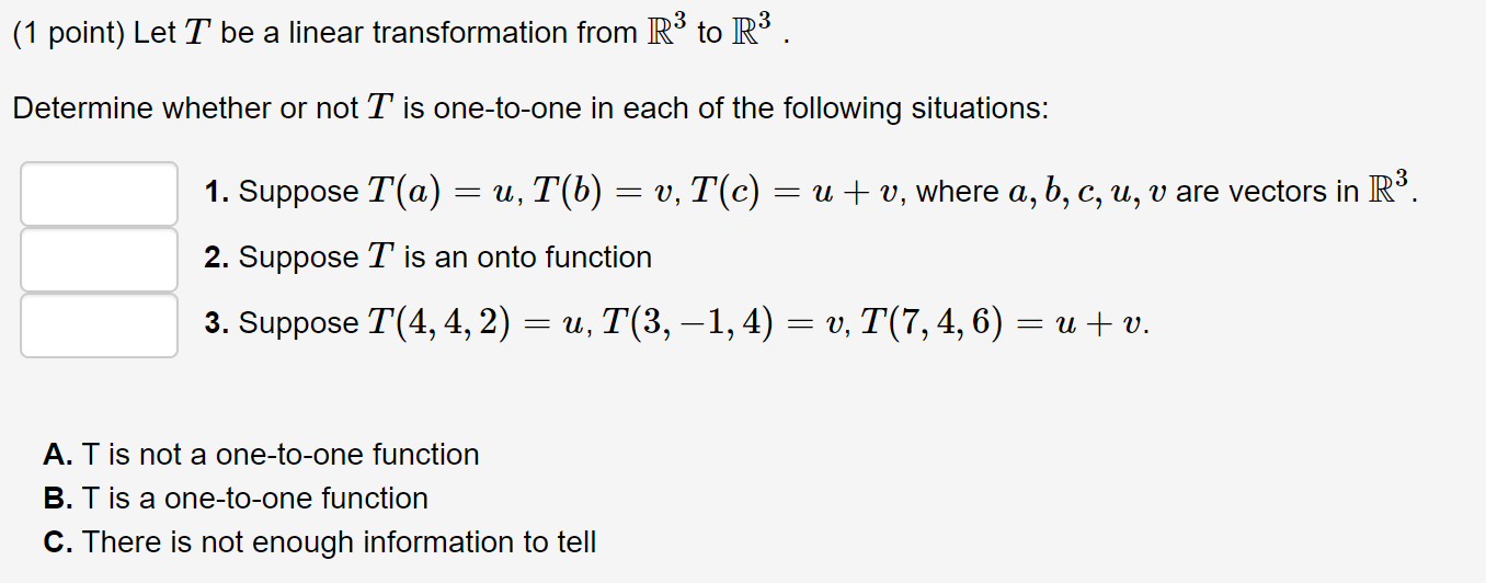 Solved (1 point) Let T be a linear transformation from R3 to | Chegg.com