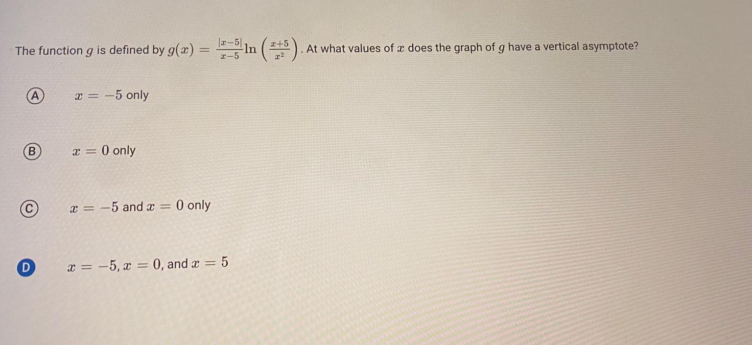 Solved The function g is defined by g(x)=x−5∣x−5∣ln(x2x+5). | Chegg.com