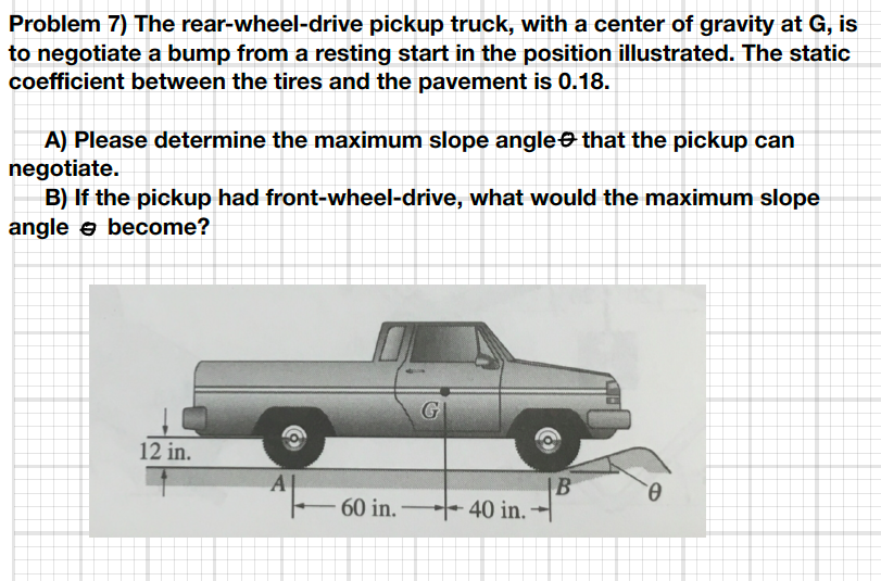 Solved 2 Problem 7) The Rear-wheel-drive Pickup Truck, With | Chegg.com