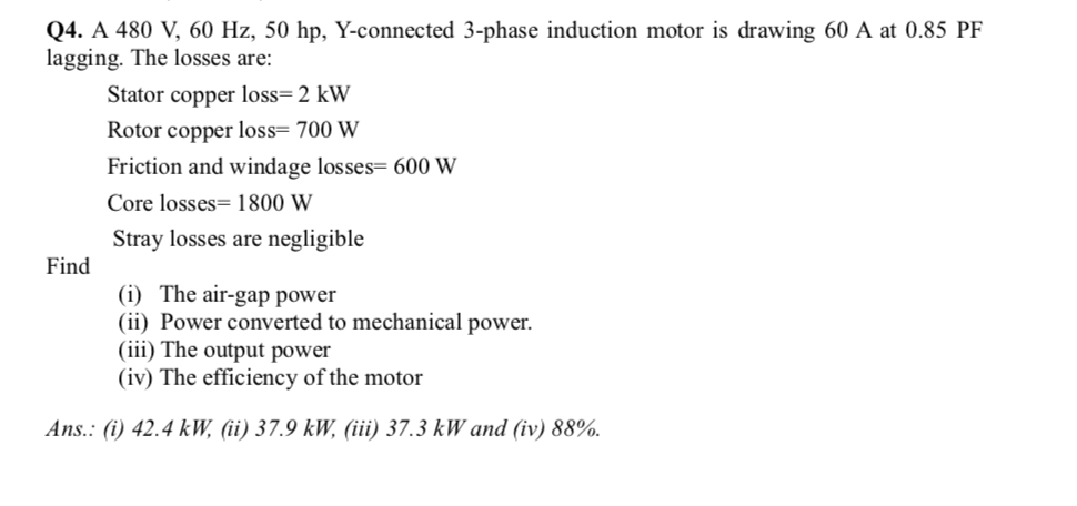 Solved Q4. A 480 V, 60 Hz, 50 hp, Y-connected 3-phase | Chegg.com