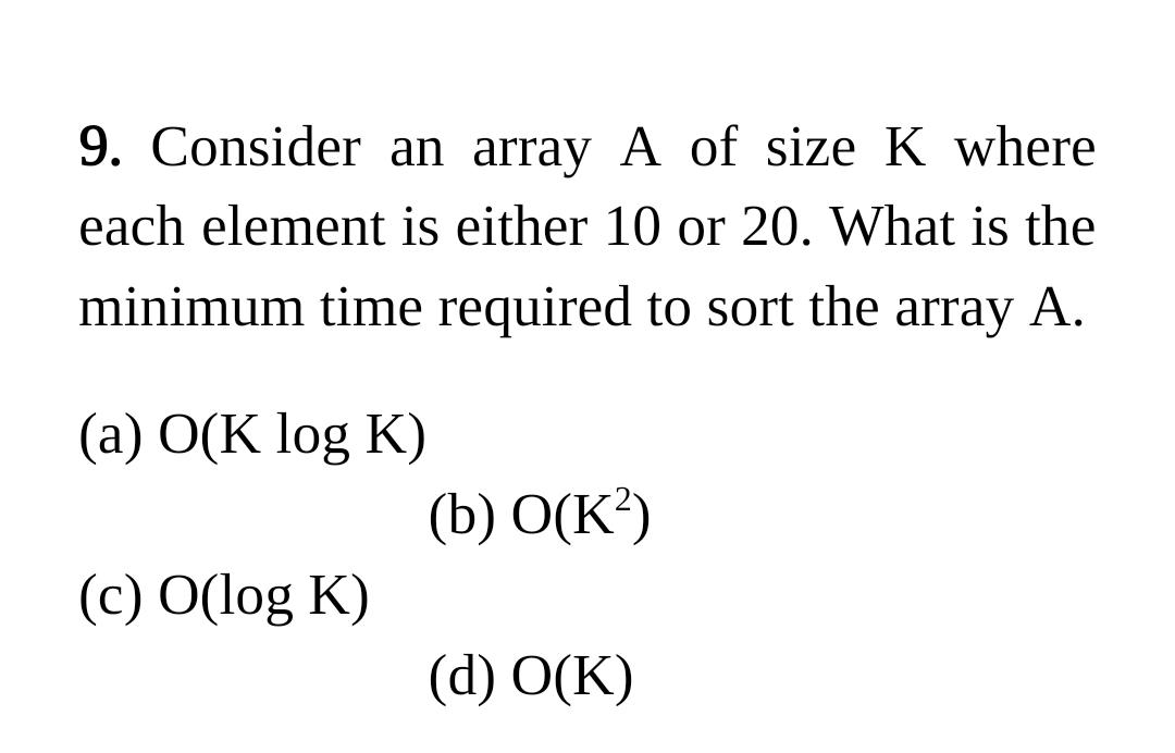 Solved 9. Consider an array A of size K where each element | Chegg.com