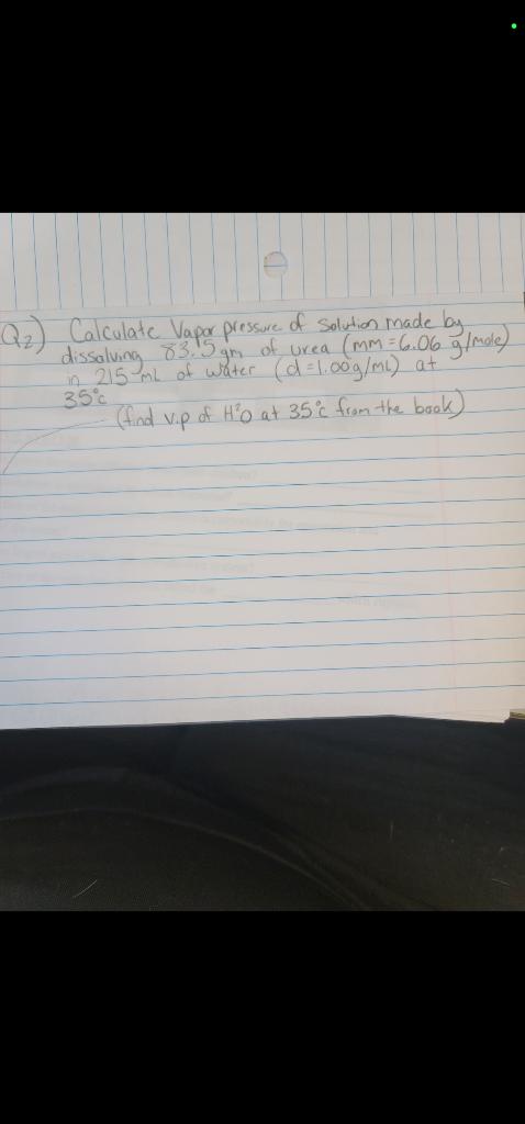 Solved Q2) Calculate Vapor Pressure Of Solution Made By | Chegg.com