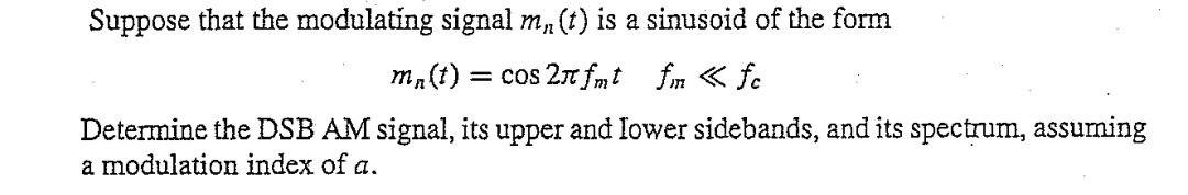 Solved Suppose that the modulating signal m(t) is a sinusoid | Chegg.com