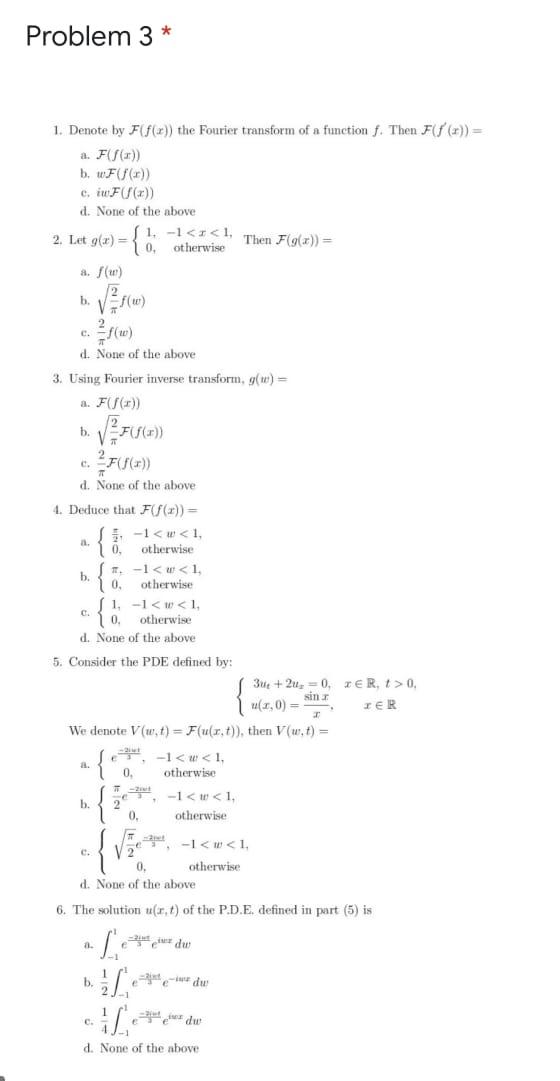 Solved Problem 3 1 Denote By F F X The Fourier Transf Chegg Com