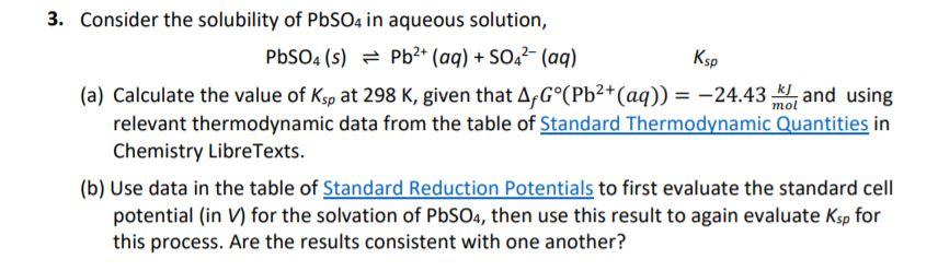 Solved 3. Consider the solubility of PbSO4 in aqueous | Chegg.com