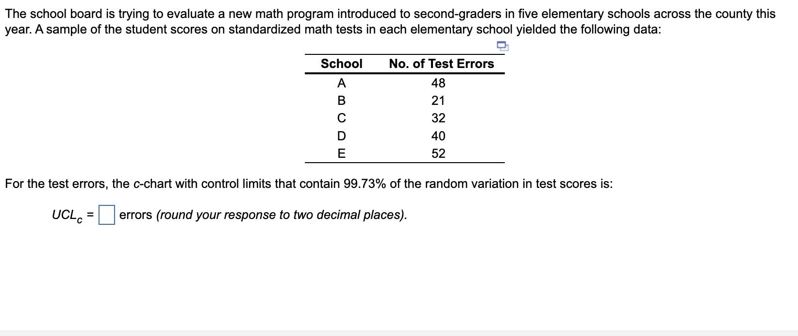 Solved The school board is trying to evaluate a new math