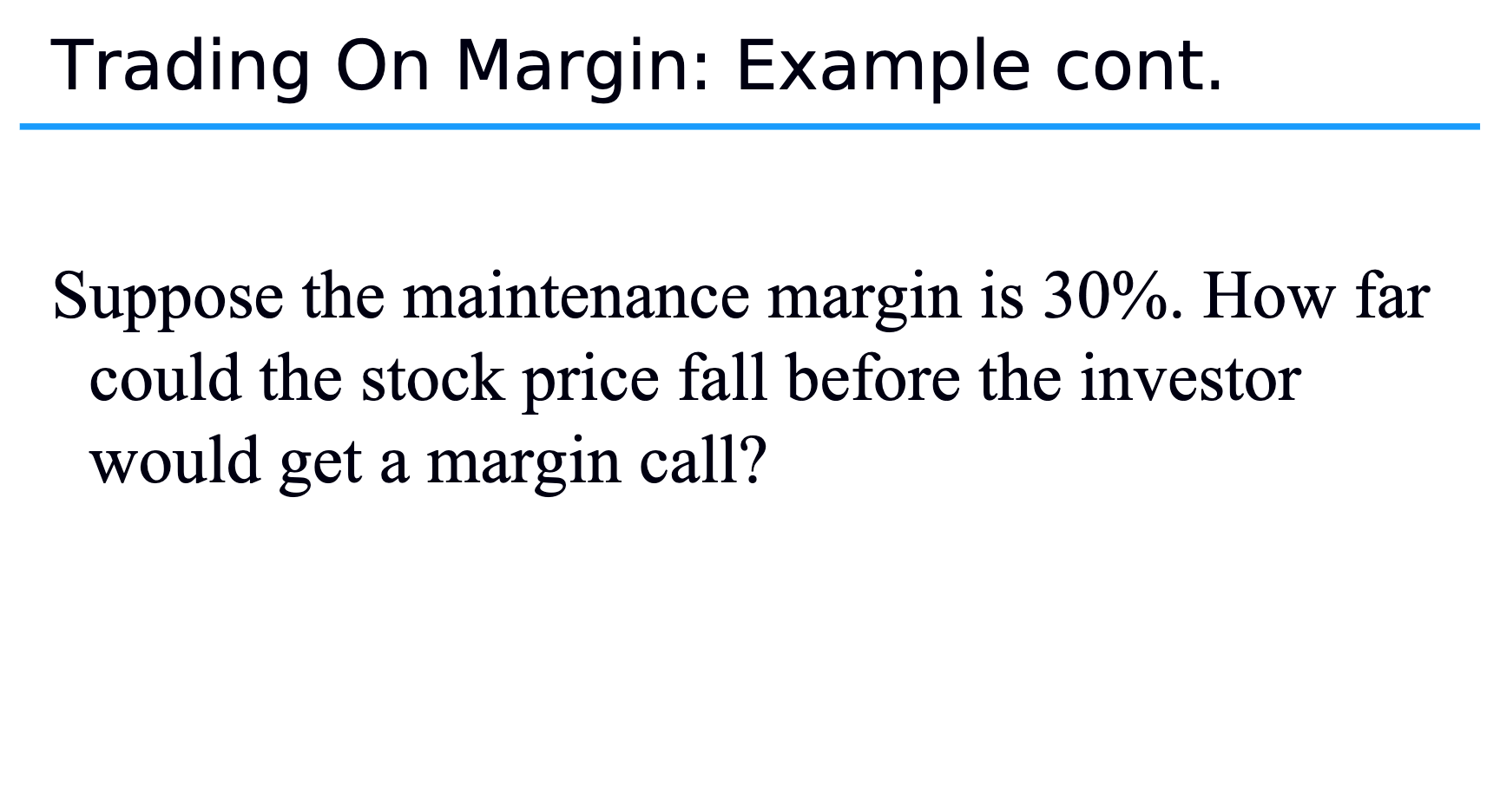 Solved Trading On Margin Example cont. Suppose the Chegg