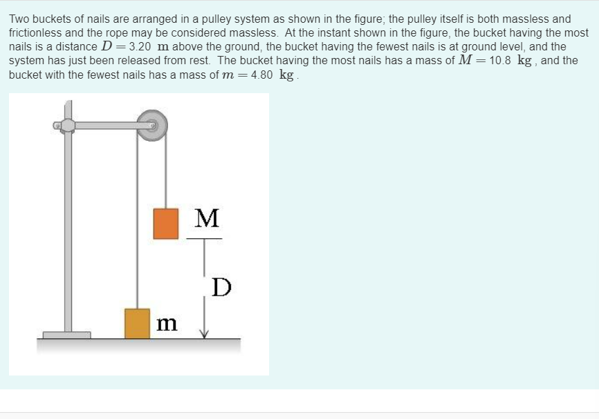 Solved As the heavier bucket moves downward to the ground,