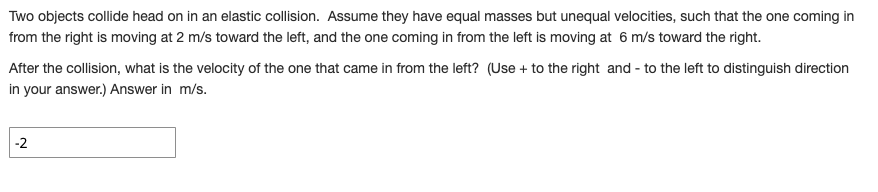 Solved Two Objects Collide Head On In An Elastic Collision. | Chegg.com