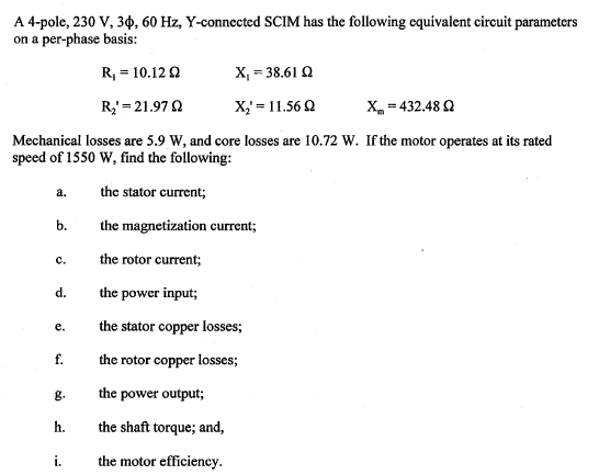 Solved A 4-pole, 230 V, 30, 60 Hz, Y-connected SCIM has the | Chegg.com