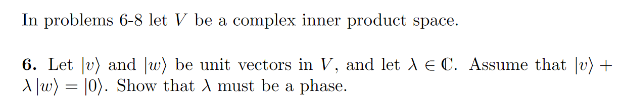 Solved In problems 6-8 let V be a complex inner product | Chegg.com
