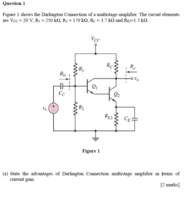 Question 1 Figure 1 shows the Darlington Connection