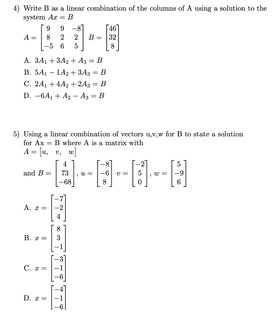Solved 4) Write B as a linear combination of the columns of | Chegg.com