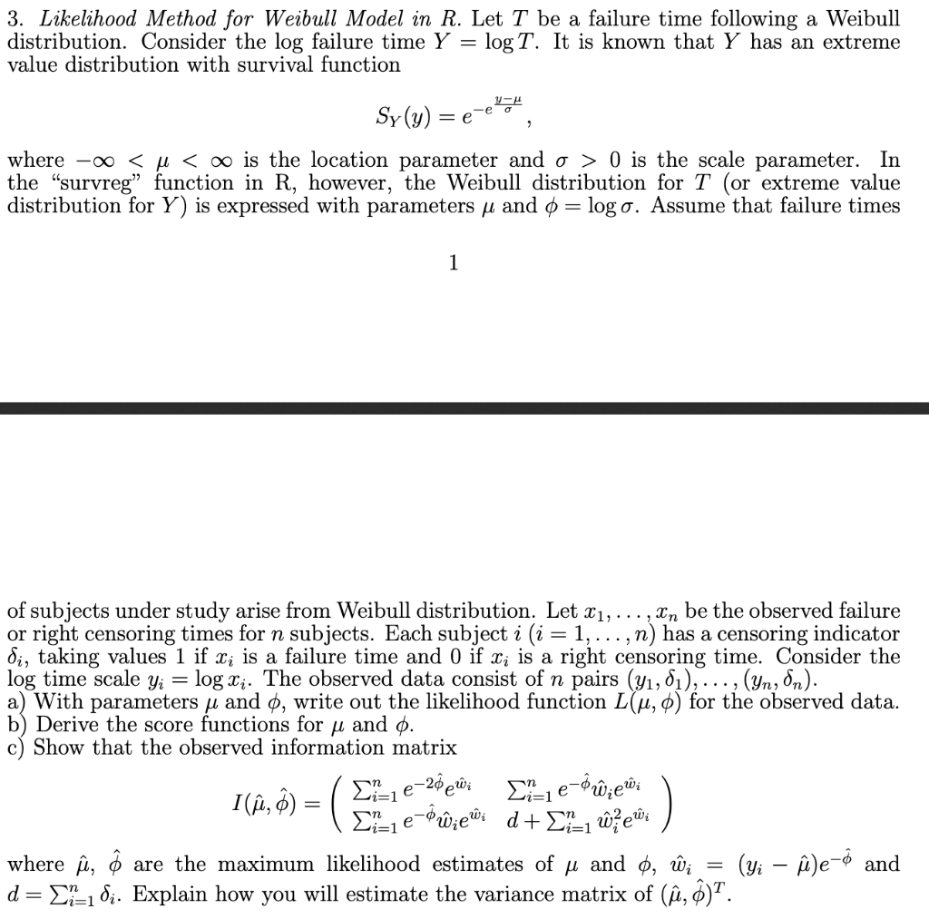 3 Likelihood Method For Weibull Model In R Let T Chegg Com
