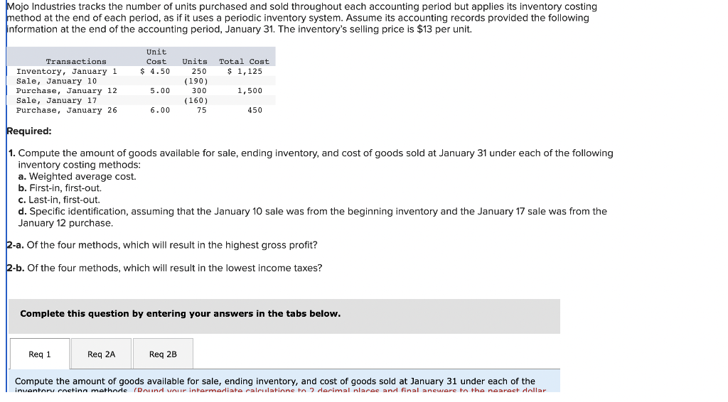 Solved 2-b. Of the four methods, which will result in the | Chegg.com