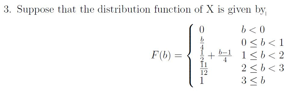 Solved 3. Suppose that the distribution function of X is | Chegg.com
