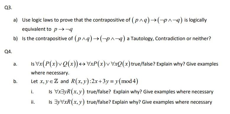 Solved Q3. a) Use logic laws to prove that the | Chegg.com