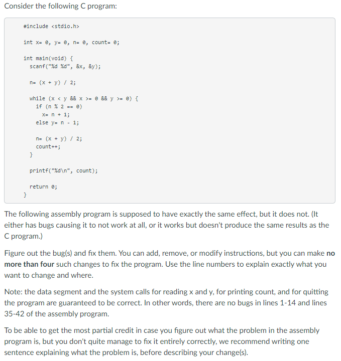 Solved Consider the following C program: #include int x= 0, | Chegg.com