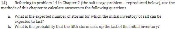 14) Referring to problem 14 in Chapter 2 (the salt usage problem - reproduced below), use the methods of this chapter to calc