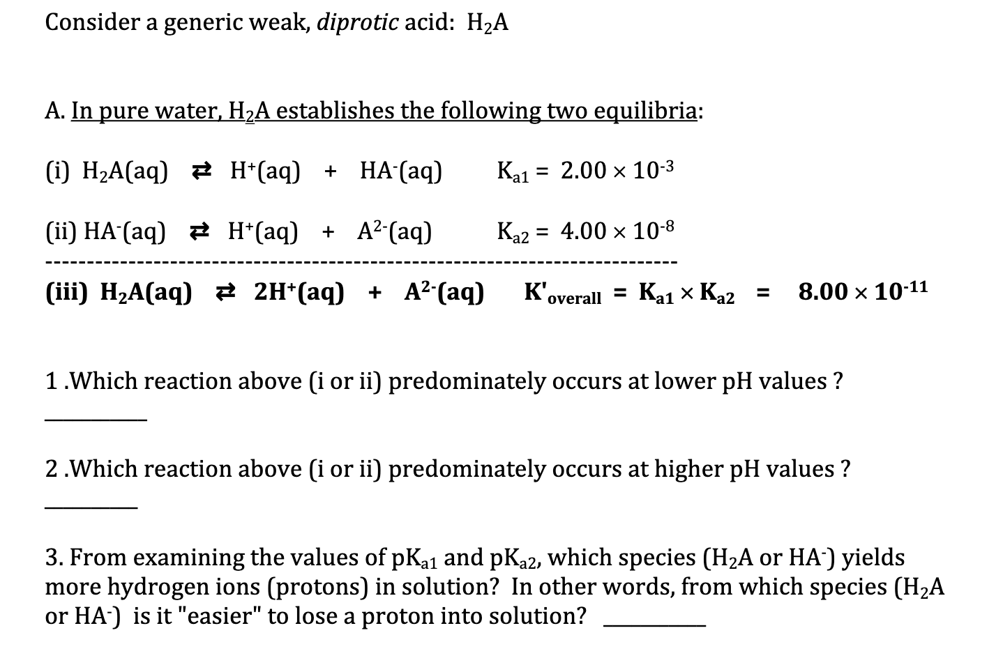 Solved Consider a generic weak, diprotic acid H2A A. In