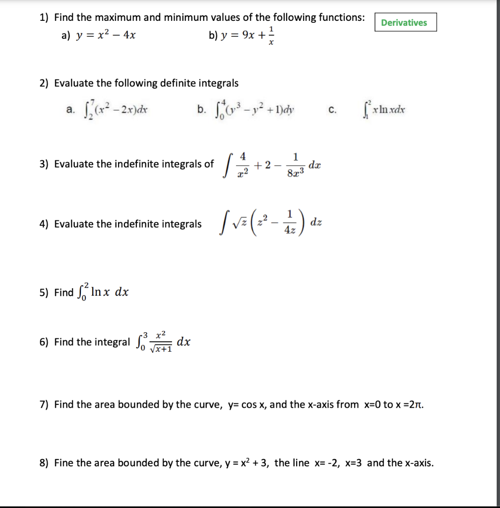 Solved 1) Find The Maximum And Minimum Values Of The | Chegg.com