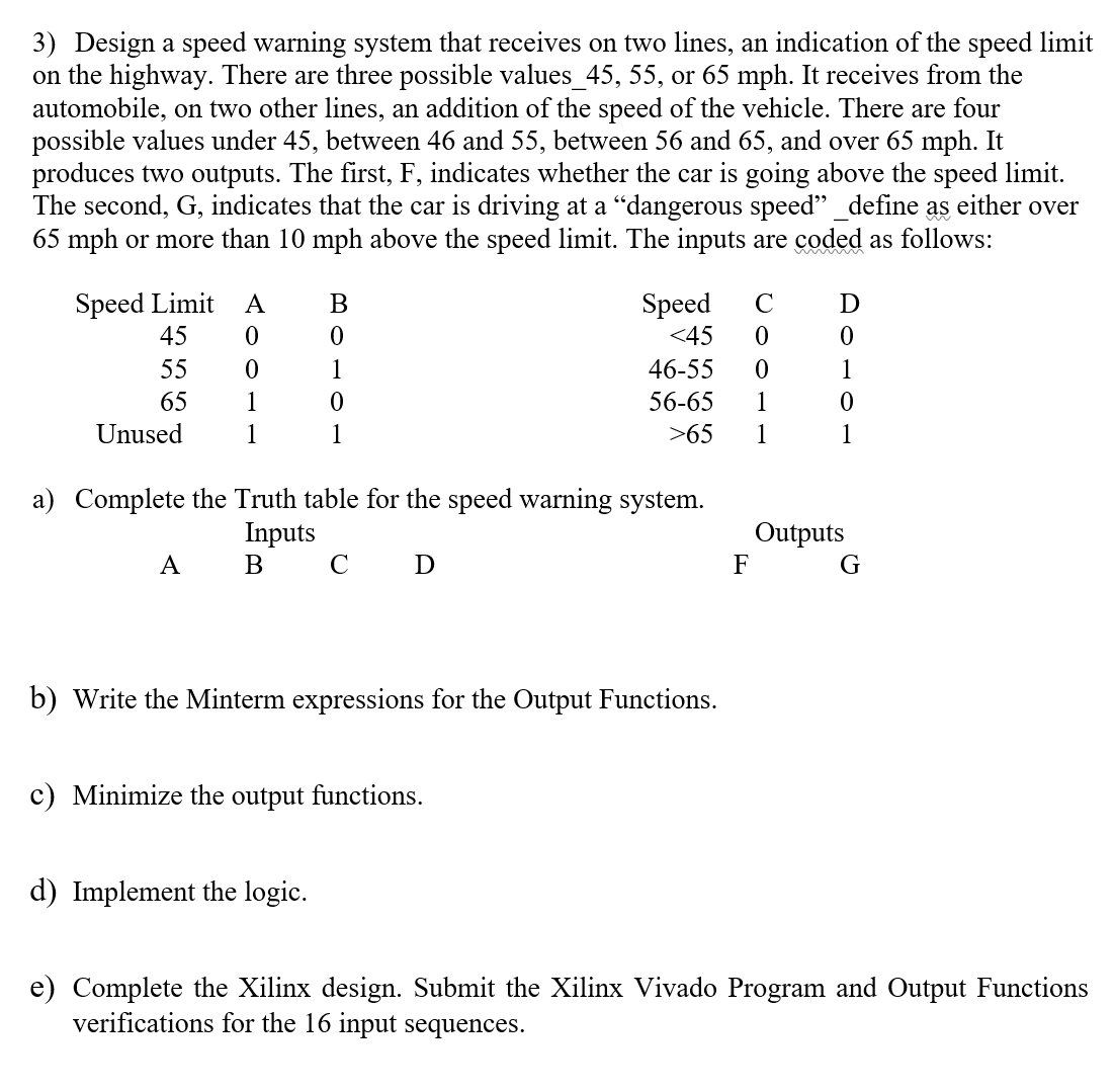 Solved Design a speed warning system that receives on two
