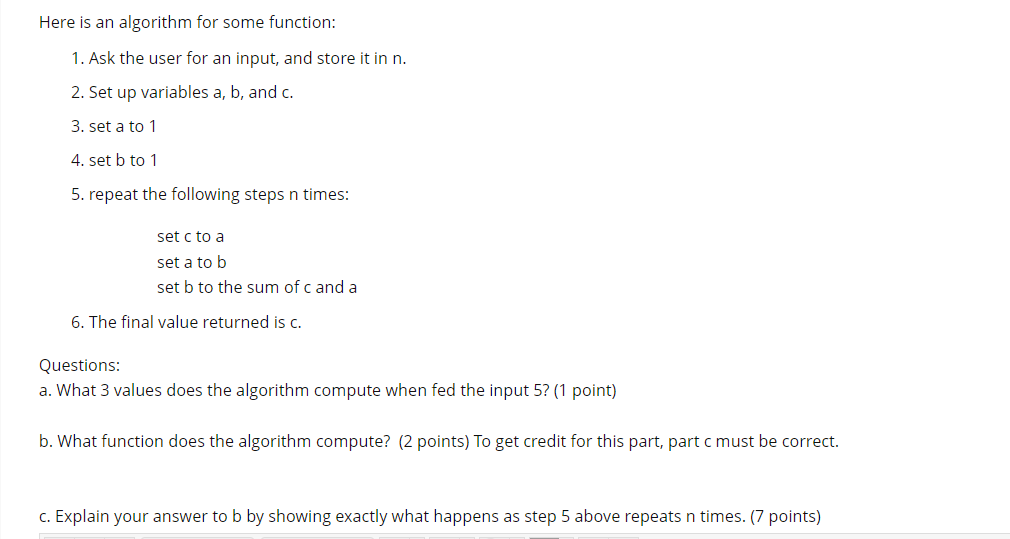 Solved Here Is An Algorithm For Some Function: 1. Ask The | Chegg.com