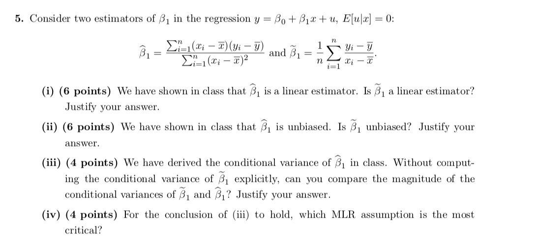 Solved 5 Consider Two Estimators Of B In The Regression Chegg Com
