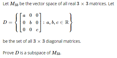 Solved Let M33 be the vector space of all real 3×3 matrices. | Chegg.com
