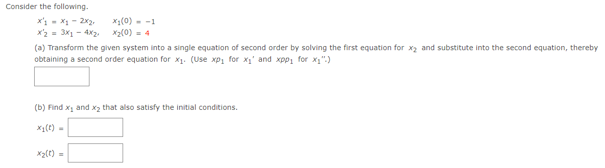 Solved Consider the following. x'1 = X1 - 2x2, X1(0) = -1 x2 | Chegg.com