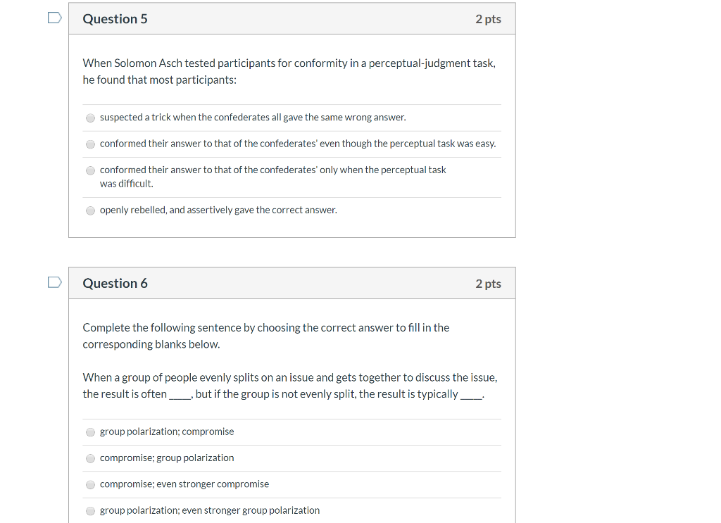 Solved Question 5 2 Pts When Solomon Asch Tested | Chegg.com