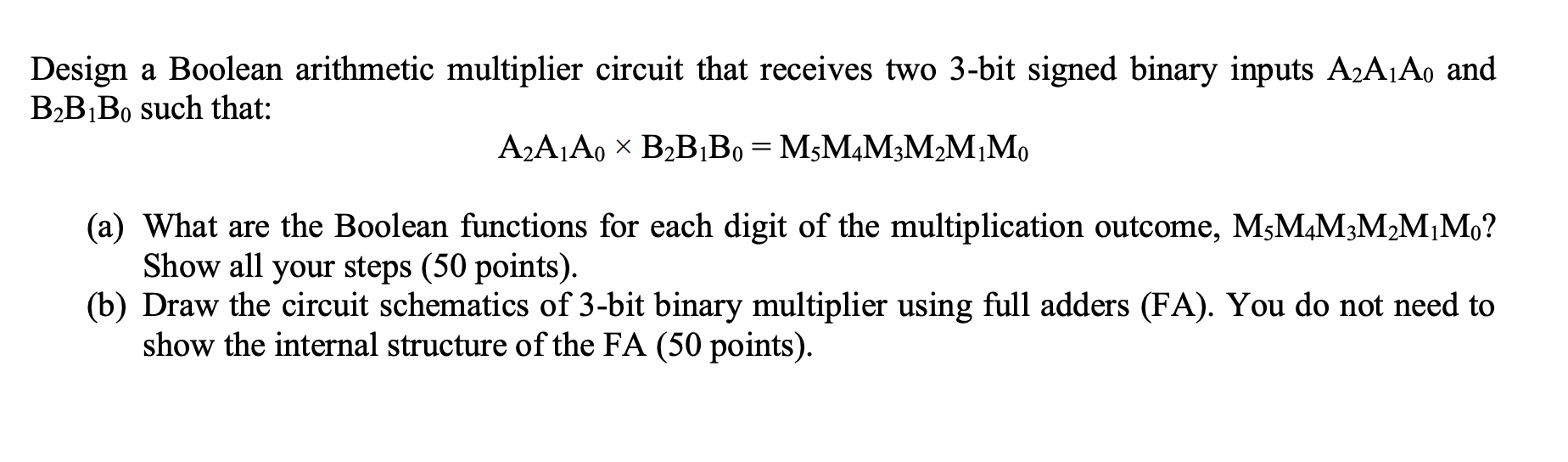 Solved Design a Boolean arithmetic multiplier circuit that | Chegg.com