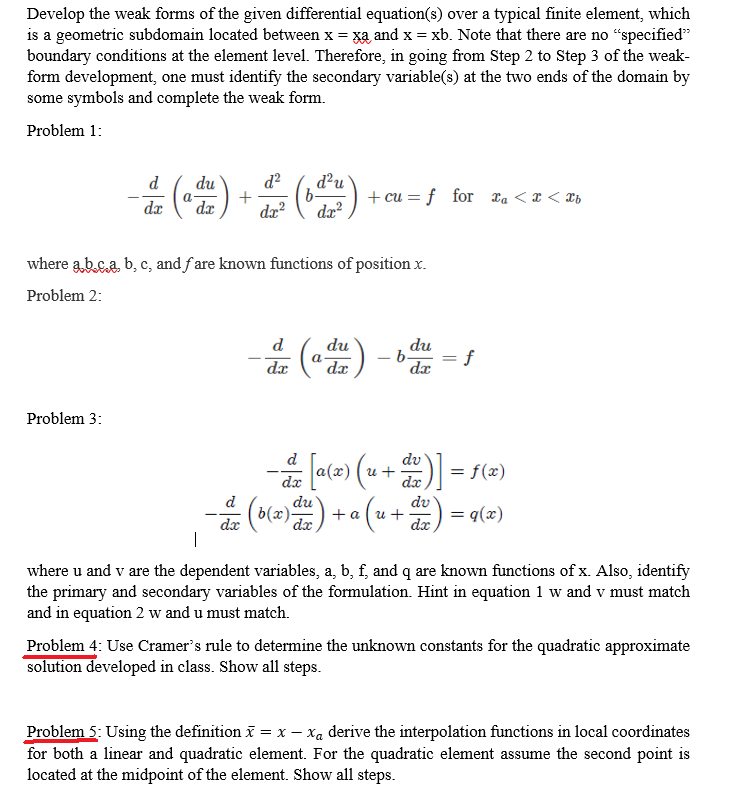 Develop the weak forms of the given differential