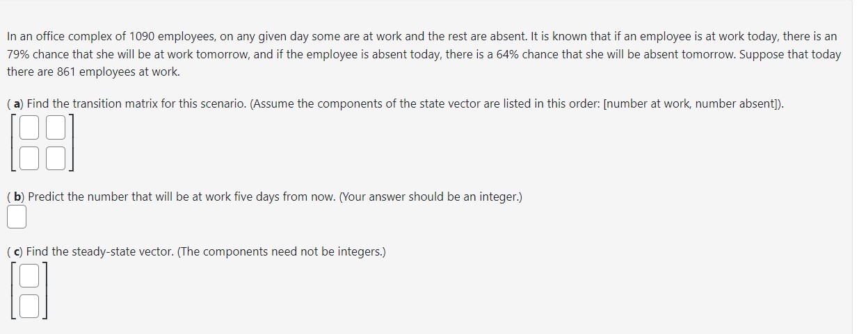 In an office complex of 1090 employees, on any given | Chegg.com