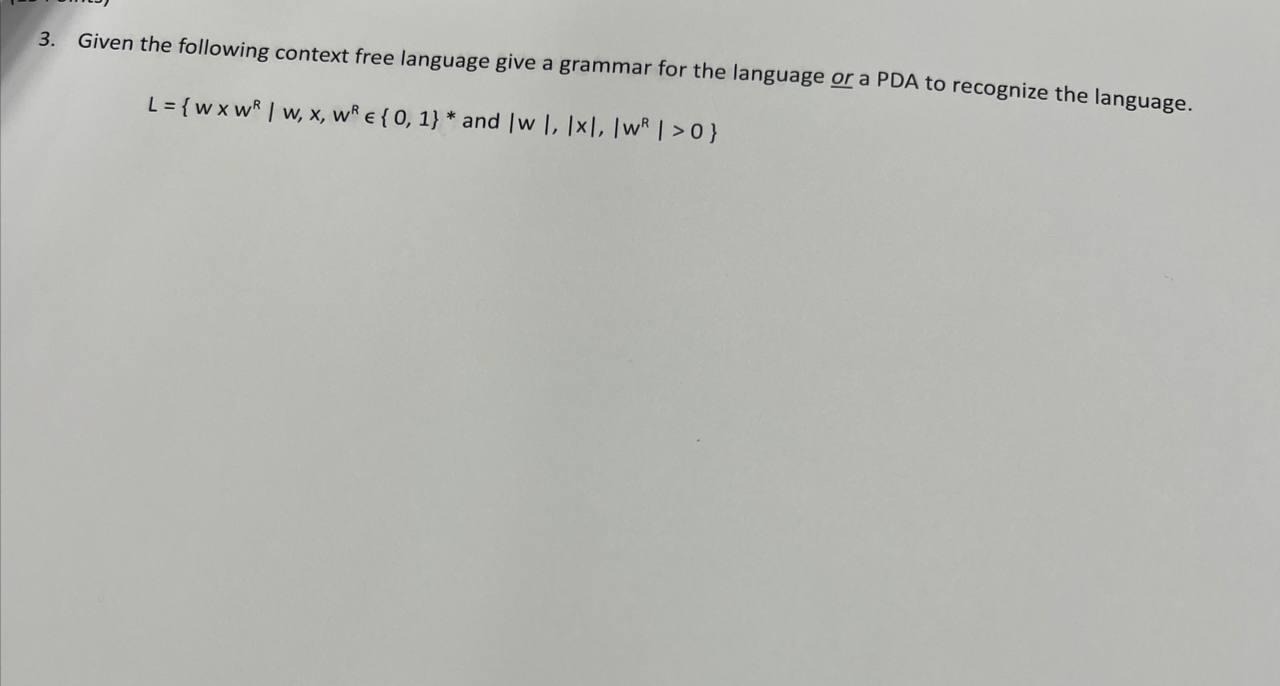Solved 3. Given the following context free language give a | Chegg.com
