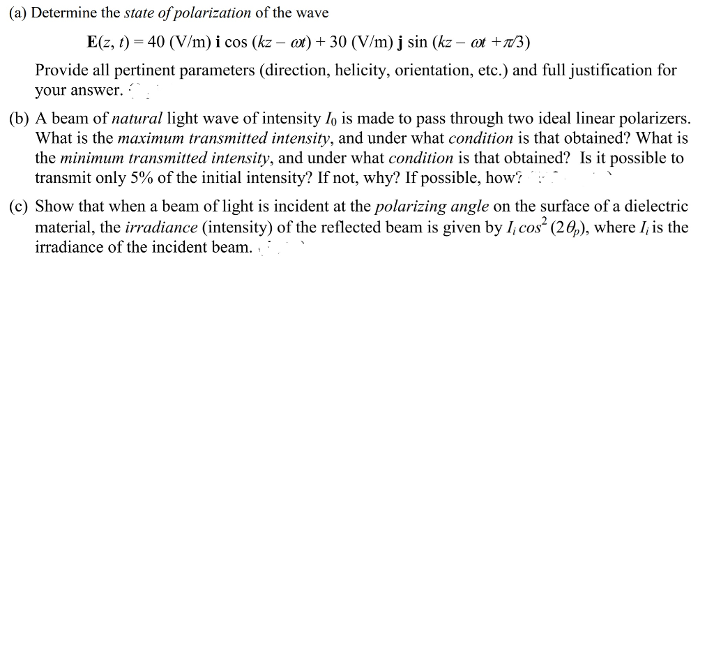 Solved A Determine The State Of Polarization Of The Wav Chegg Com