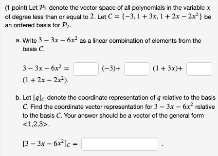 Solved (1 point) Let P2 denote the vector space of all | Chegg.com