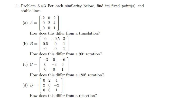 Solved 1. Problem 5.4.3 For each similarity below, find its | Chegg.com