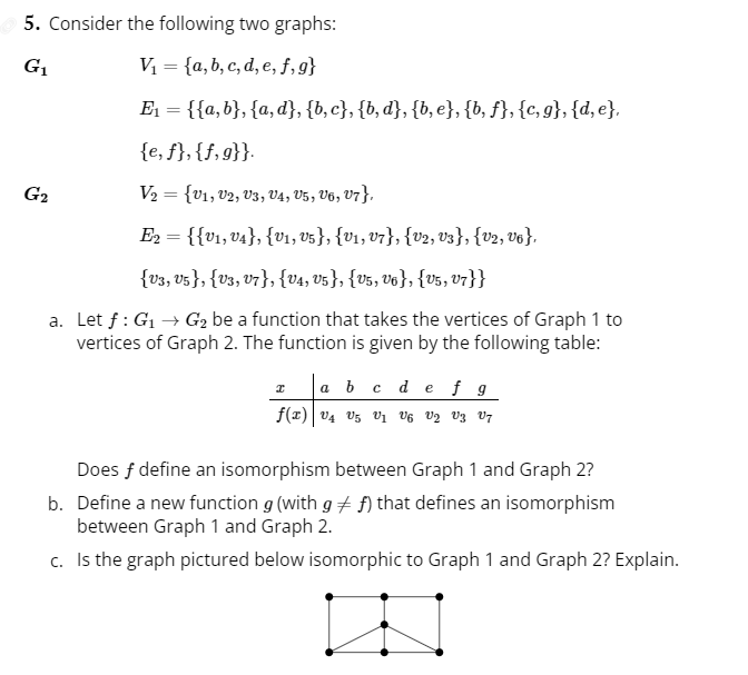 Solved 5. Consider the following two graphs: G1 Vi = {a,b,c, | Chegg.com