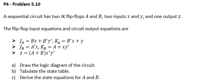 Solved A Sequential Circuit Has Two JK Flip-flops A And B, | Chegg.com