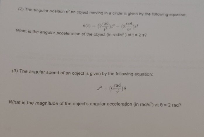 Solved (2) The angular position of an object moving in a | Chegg.com