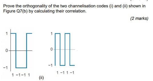 Solved Prove the orthogonality of the two channelisation | Chegg.com