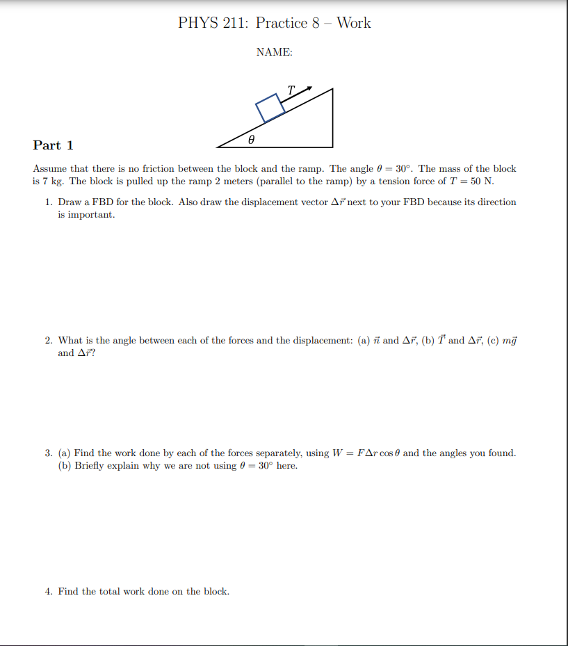 Solved PHYS 211: Practice 8 - Work NAME: Ꮎ Part 1 Assume | Chegg.com