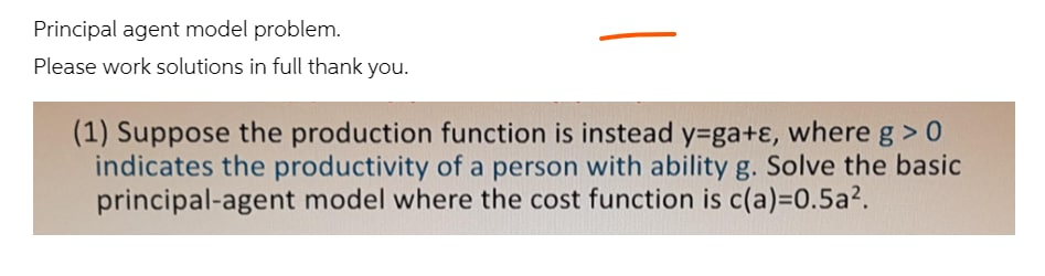 Solved Principal agent model problem. Please work solutions | Chegg.com