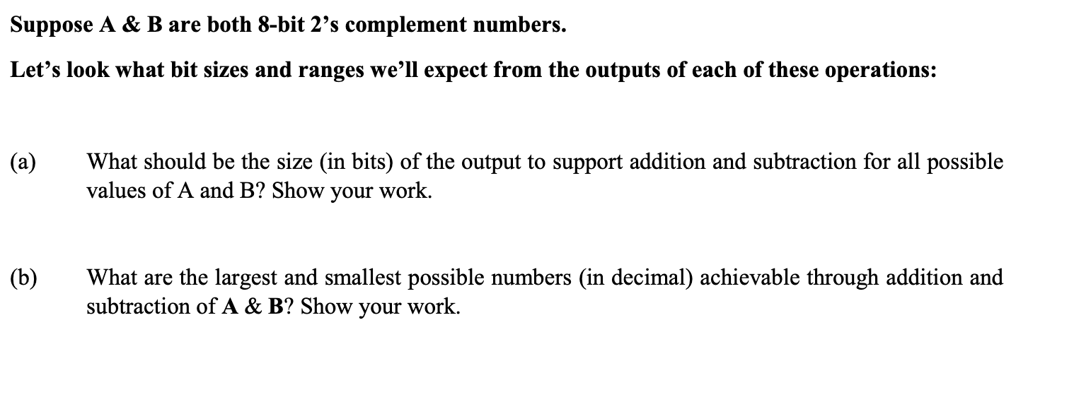 Solved Suppose A \& B are both 8-bit 2's complement numbers. | Chegg.com