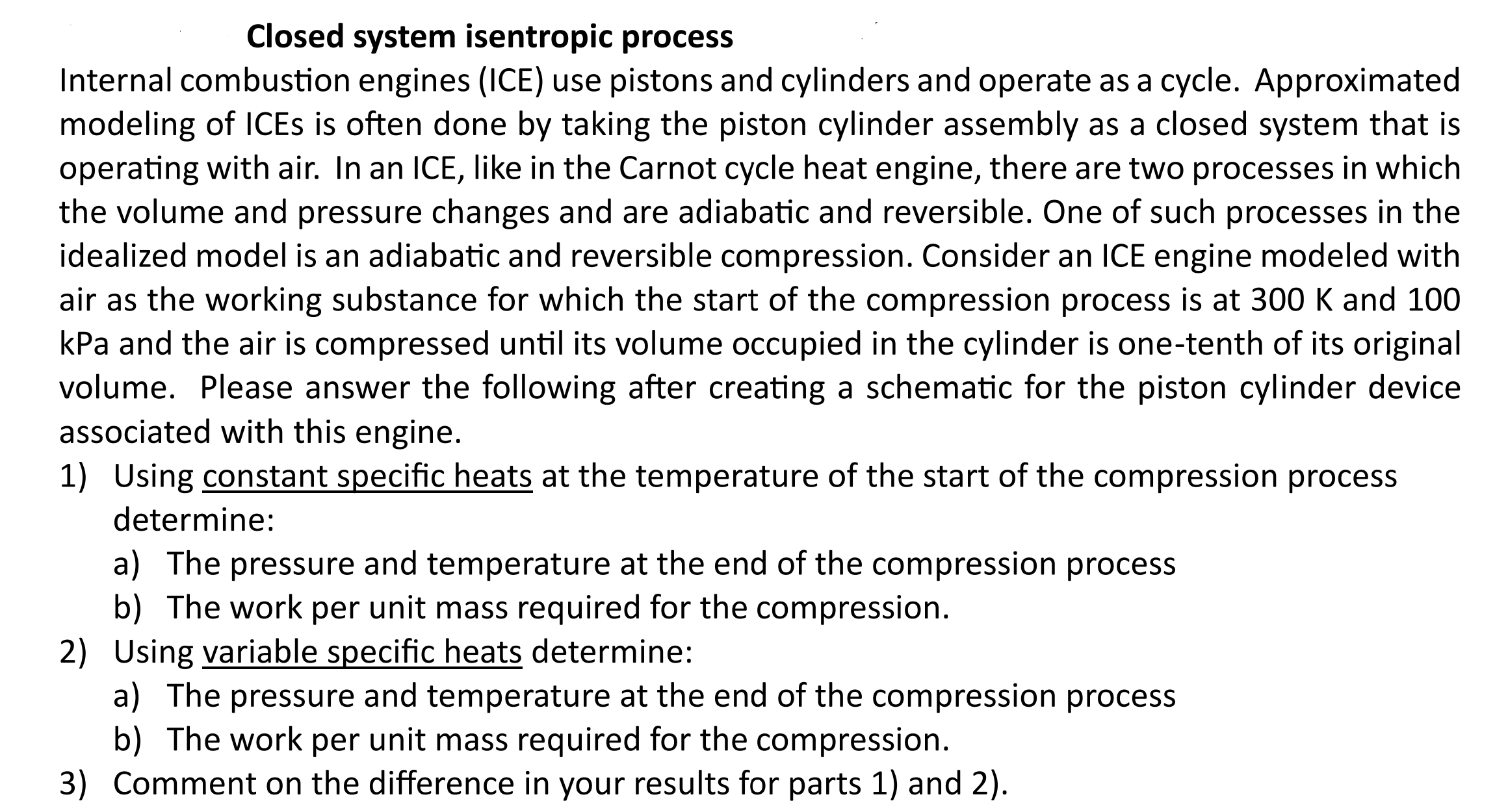 Solved Internal combustion engines (ICE) use pistons and