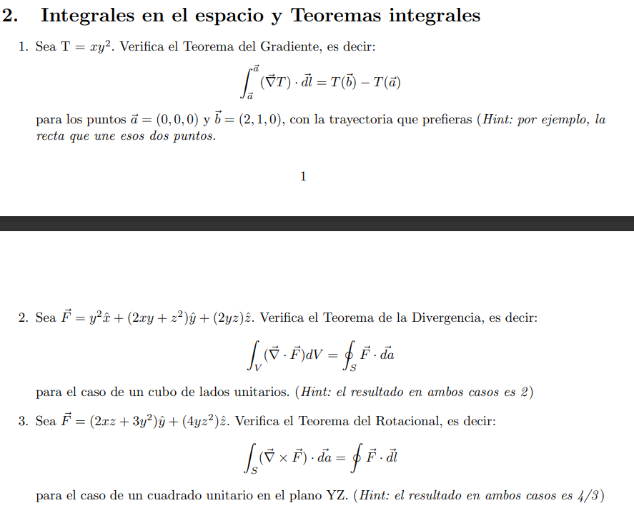 Integrales en el espacio y Teoremas integrales 1. Sea \( \mathrm{T}=x y^{2} \). Verifica el Teorema del Gradiente, es decir: