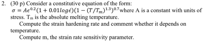Solved 2. (30 p) Consider a constitutive equation of the | Chegg.com