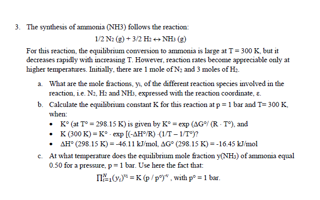 3. The synthesis of ammonia (NH3) follows the | Chegg.com
