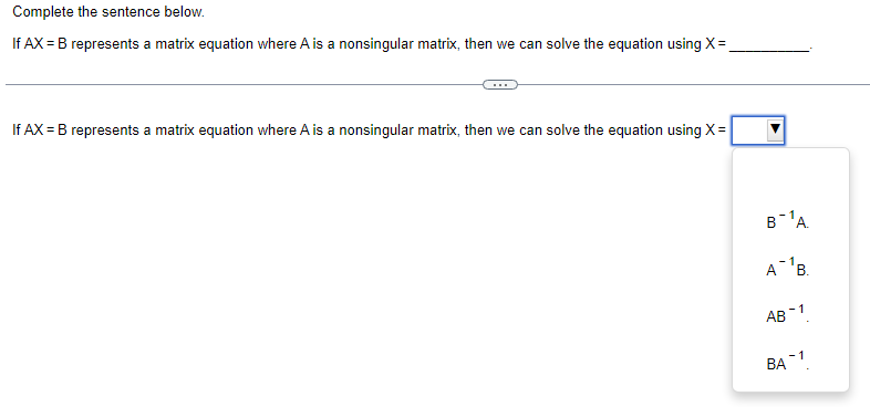 Solved Complete the sentence below. If AX =B represents a | Chegg.com